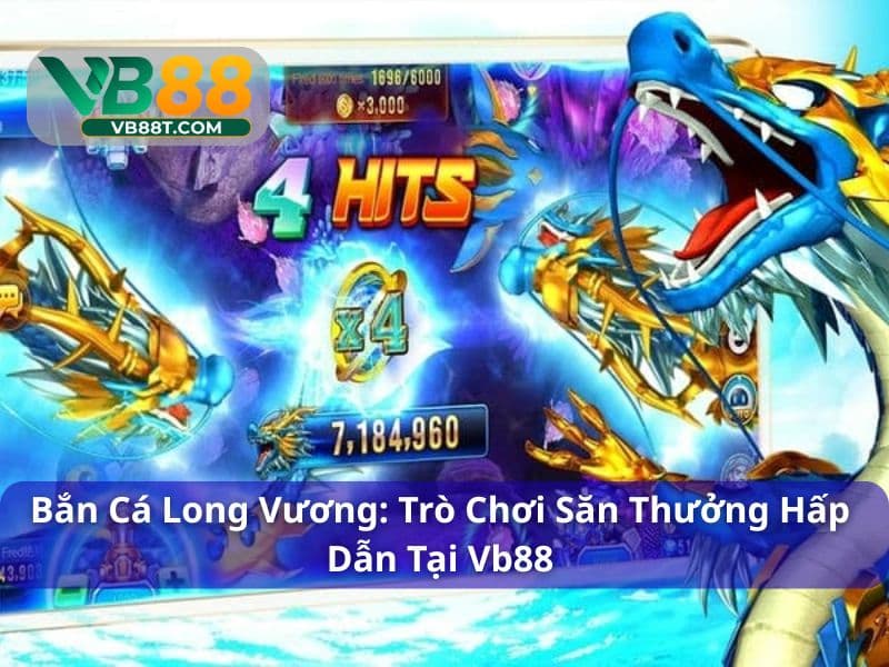 Bắn cá Long Vương