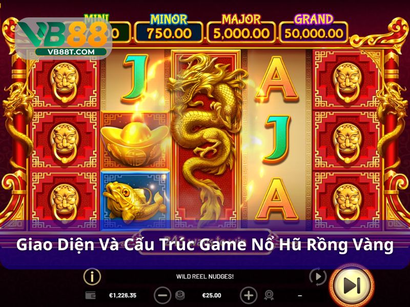 Giao diện và cấu trúc của nổ hũ Rồng Vàng