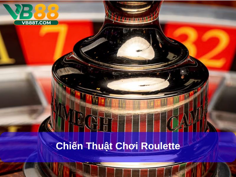 Chiến thuật chơi Roulette