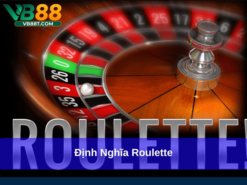 Định nghĩa Roulette
