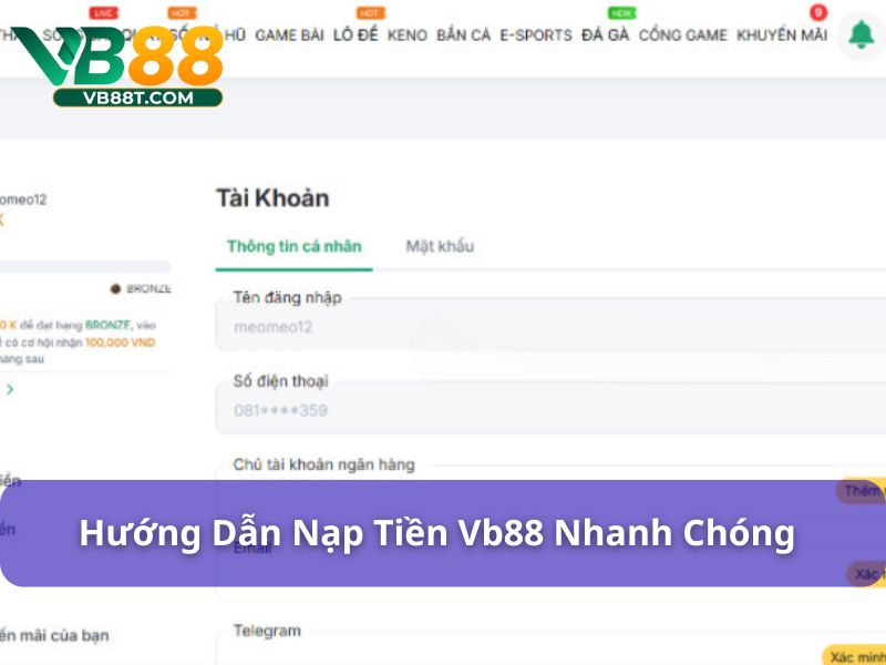 Hướng dẫn thao tác nạp tiền Vb88 chi tiết