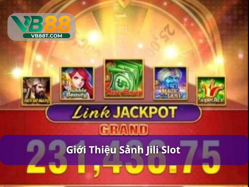 Jili Slot - Khám Phá Trò Chơi Nổ Hũ Dẫn Đầu Thời Đại Jili slot là sảnh game uy tín hàng đầu