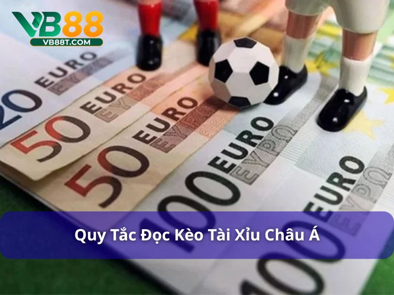 Tài Xỉu Châu Á Là Kèo Gì? Hướng Dẫn Chi Tiết Từ Vb88 Quy tắc và luật chơi đối với cược tài xỉu châu Á