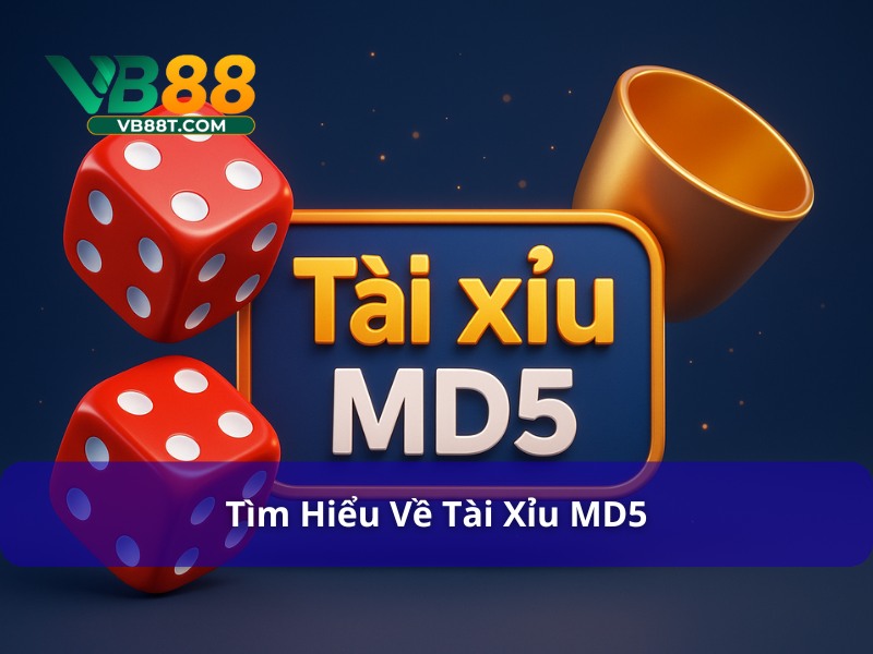 Tài Xỉu MD5 - Trò Chơi Xúc Xắc An Toàn Và Rất Hấp Dẫn tài xỉu MD5