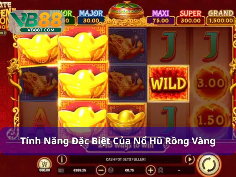 Các tính năng đặc biệt trong slot Rồng Vàng